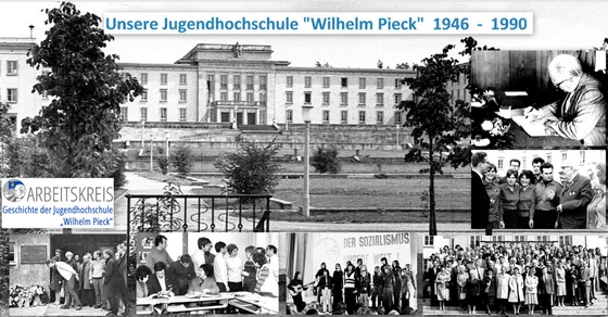 Screenshot, Collage mit TItel "Unsere Jugendhochschule "Wilhelm Pieck" 1946-1990"